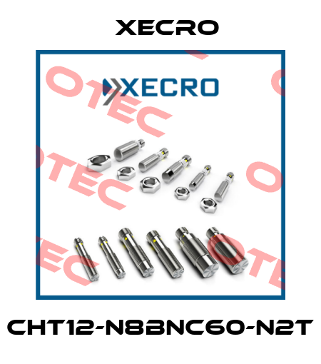 CHT12-N8BNC60-N2T Xecro