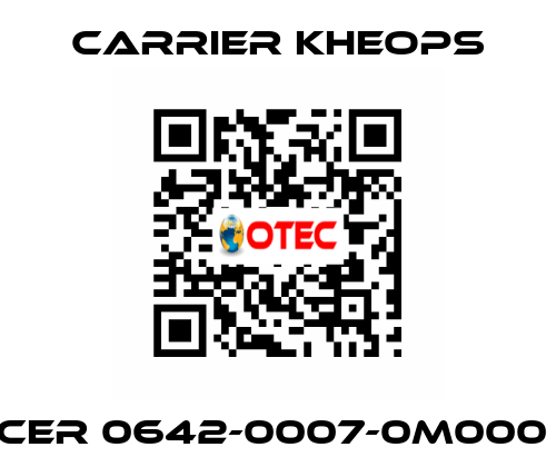 CER 0642-0007-0M000  Carrier Kheops
