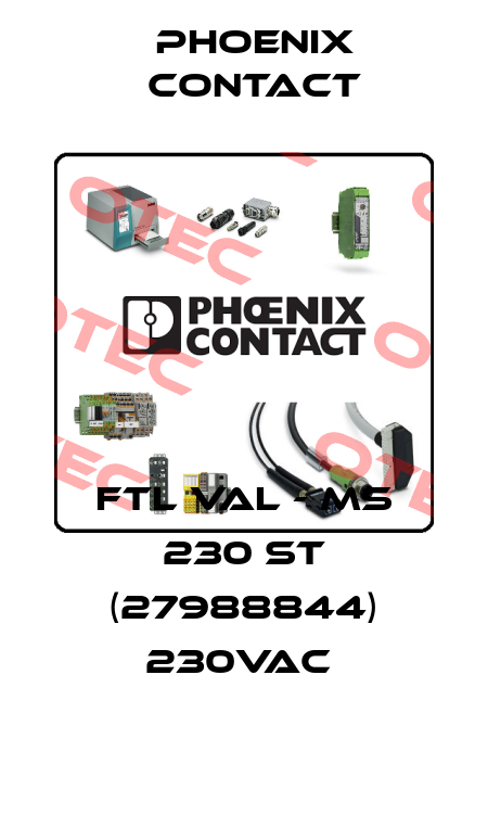 FTL VAL - MS 230 ST (27988844) 230VAC  Phoenix Contact