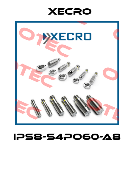IPS8-S4PO60-A8  Xecro