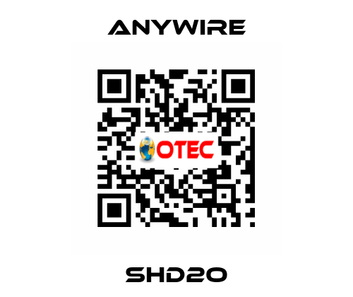 SHD2O Anywire