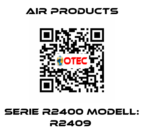 Serie R2400 Modell: R2409  AIR PRODUCTS