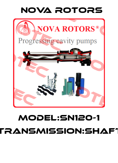 MODEL:SN120-1 ,TRANSMISSION:SHAFT  Nova Rotors