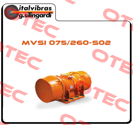 MVSI 075/260-S02 Italvibras