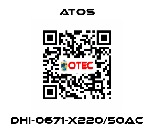 DHI-0671-X220/50AC Atos