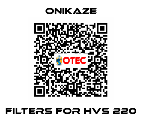 Filters for HVS 220 Onikaze