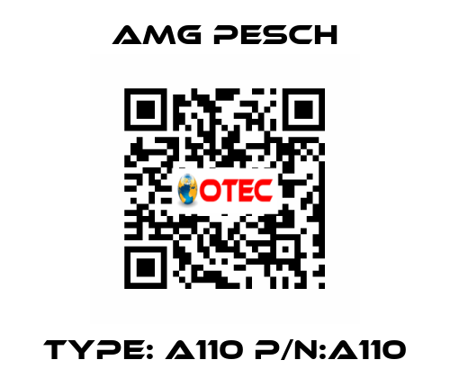 Type: A110 P/N:A110 AMG Pesch