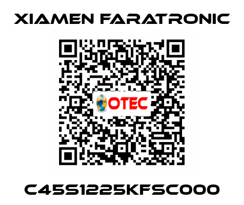 C45S1225KFSC000 Xiamen Faratronic