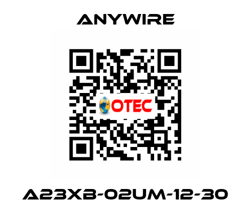 A23XB-02UM-12-30 Anywire