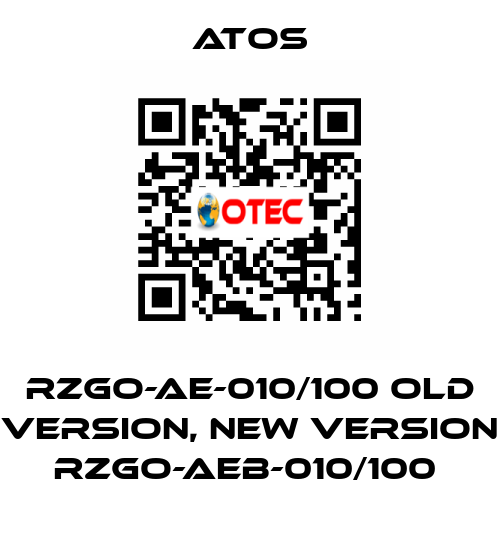 RZGO-AE-010/100 old version, new version RZGO-AEB-010/100  Atos