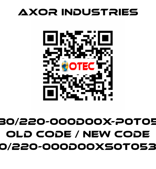 SSAX100M30/220-000D00X-P0T053-SC00R1X old code / new code SSAX100M30/220-000D00XS0T053-SC000R1XX Axor Industries