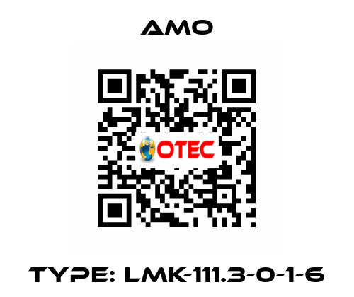 Type: LMK-111.3-0-1-6 Amo