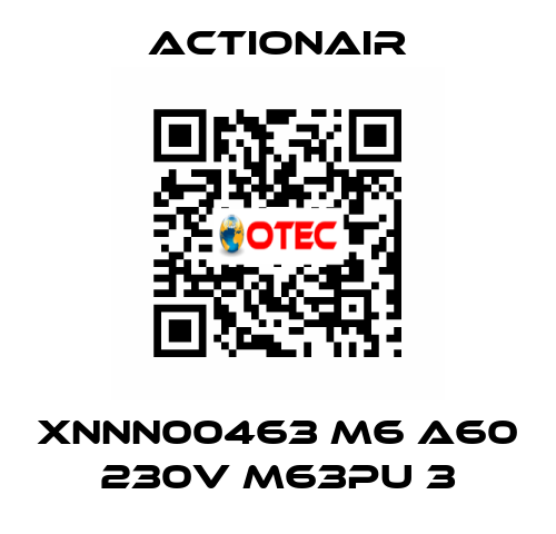XNNN00463 M6 A60 230V M63PU 3 Actionair