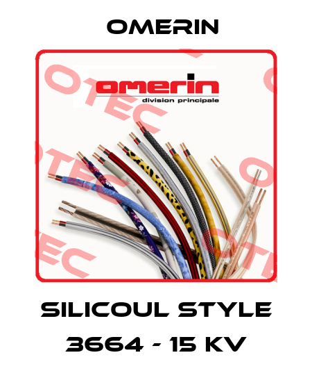 SILICOUL Style 3664 - 15 kV OMERIN