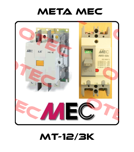 MT-12/3K Meta Mec