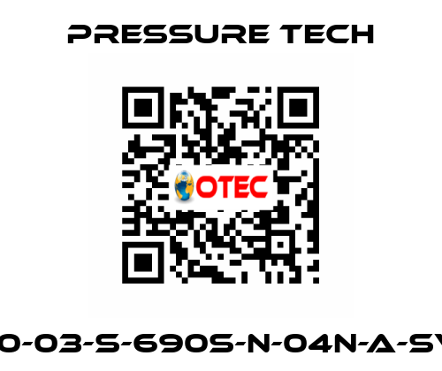 LF690-03-S-690S-N-04N-A-SV-074 Pressure Tech