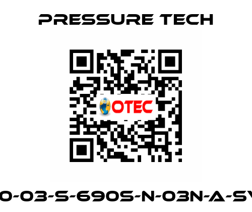 LF690-03-S-690S-N-03N-A-SV-074 Pressure Tech