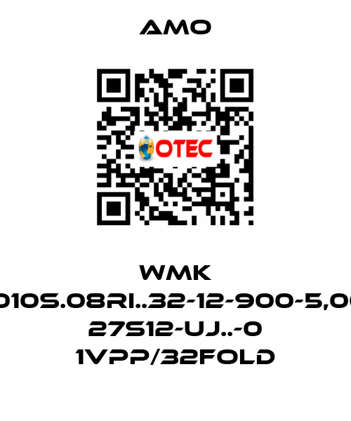 WMK 1010S.08RI..32-12-900-5,00 27S12-UJ..-0 1VPP/32FOLD Amo