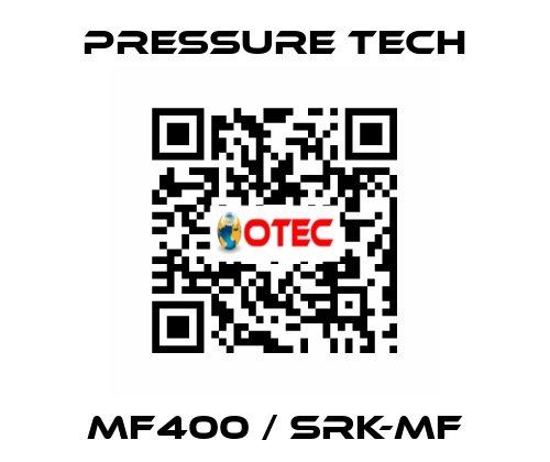 Mf400 / Srk-Mf Pressure Tech