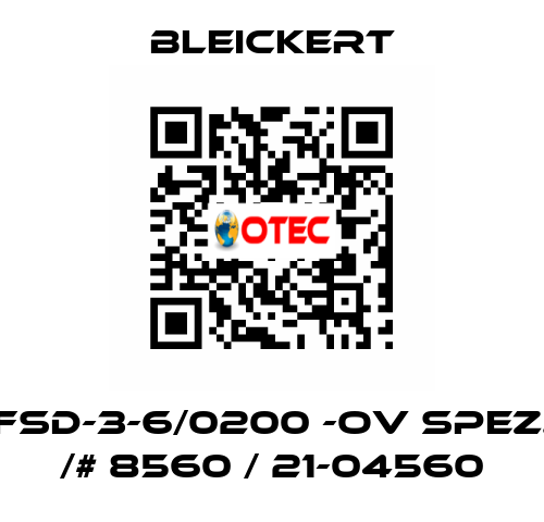 FSD-3-6/0200 -oV spez. /# 8560 / 21-04560 Bleickert