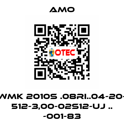 WMK 2010S .08RI..04-20- 512-3,00-02S12-UJ .. -001-83 Amo