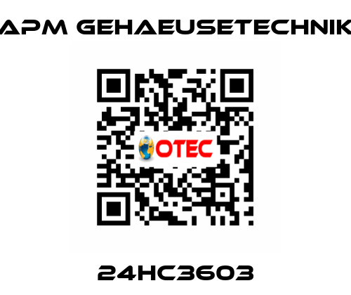 24HC3603 APM GEHAEUSETECHNIK