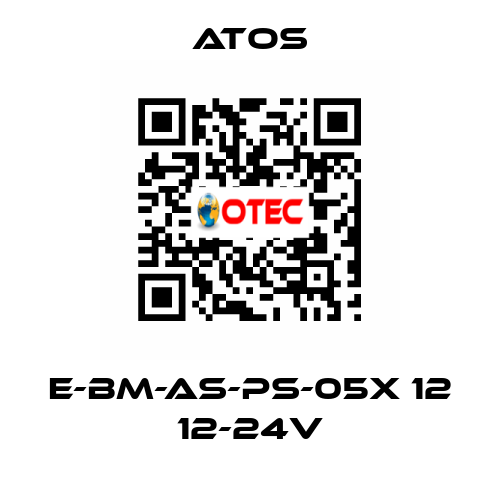 E-BM-AS-PS-05X 12 12-24V Atos