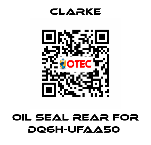 Oil Seal Rear for DQ6H-UFAA50  Clarke