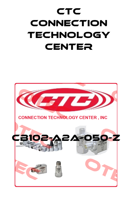 CB102-A2A-050-Z CTC Connection Technology Center